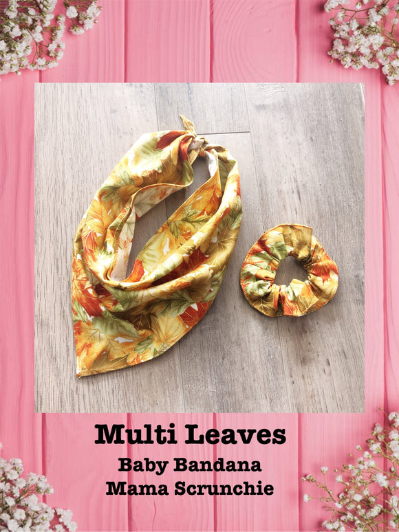 Multi Leaves--Baby bandana and Mama Scrunchie