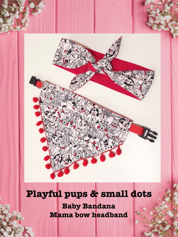 Playful Pups & Small dots-Baby bandana and Mama bow headband